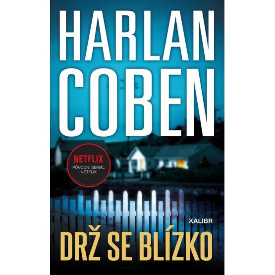 Drž se blízko