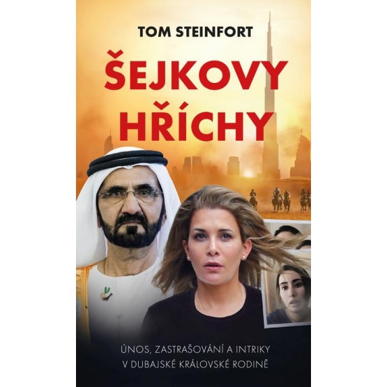 Šejkovy hříchy: únos, zastrašování a intriky v dubajské královské rodině
