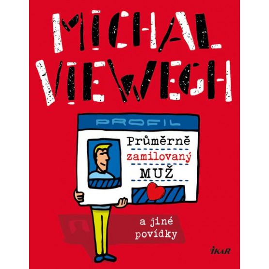 Průměrně zamilovaný muž a jiné povídky