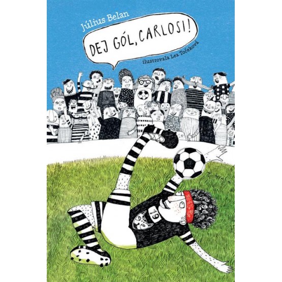 Dej gól, Carlosi!