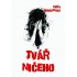 Tvář ničeho