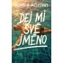 Dej mi své jméno