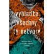 Vyhlaďte všechny ty netvory
