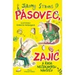 Pásovec, Zajíc a řada nečekaných návštěv