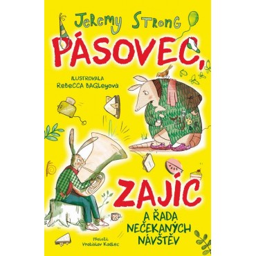 Pásovec, Zajíc a řada nečekaných návštěv