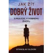 Jak žít dobrý život