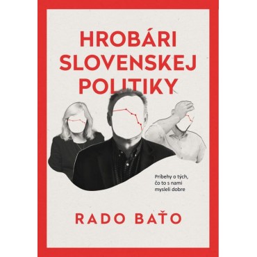 Hrobári slovenskej politiky