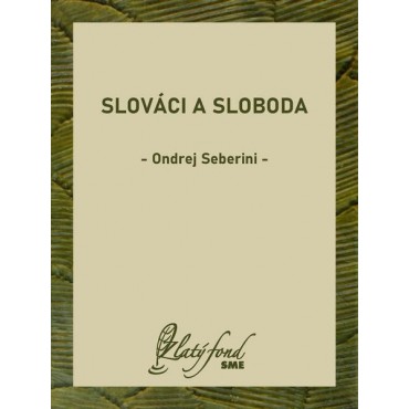 Slováci a sloboda