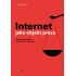 Internet jako objekt práva