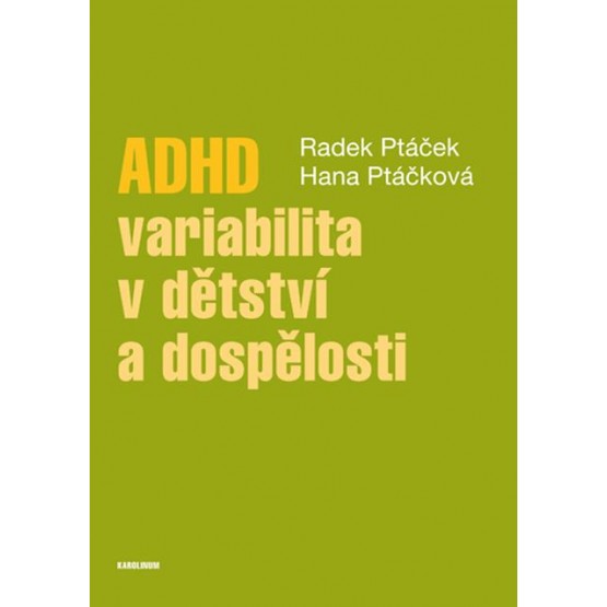 ADHD – variabilita v dětství a dospělosti