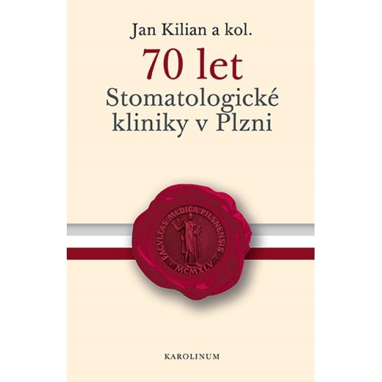 70 let Stomatologické kliniky v Plzni