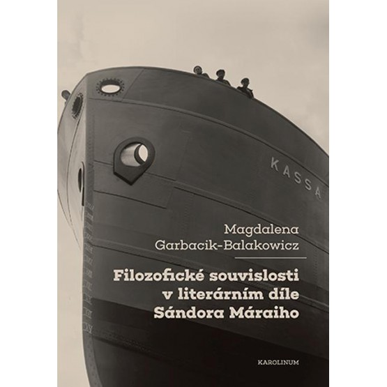 Filozofické souvislosti v literárním díle Sándora Máraiho
