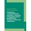Jednotlivec s nevyliečiteľnou chorobou v kontexte pedagogiky telesne postihnutých, chorých a zdravotne oslabených