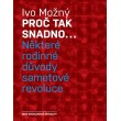 Proč tak snadno...