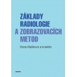 Základy radiologie a zobrazovacích metod
