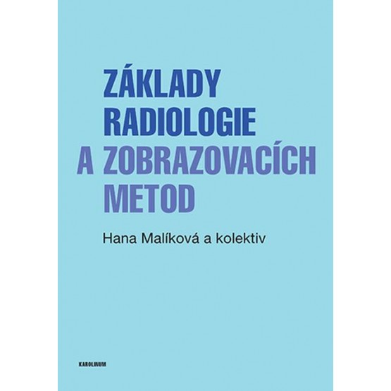 Základy radiologie a zobrazovacích metod