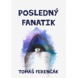 Posledný fanatik