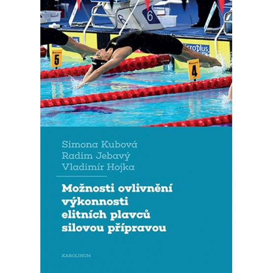 Možnosti ovlivnění výkonnosti elitních plavců silovou přípravou