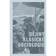 Dějiny klasické sociologie