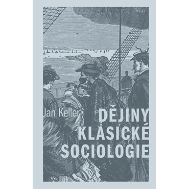 Dějiny klasické sociologie