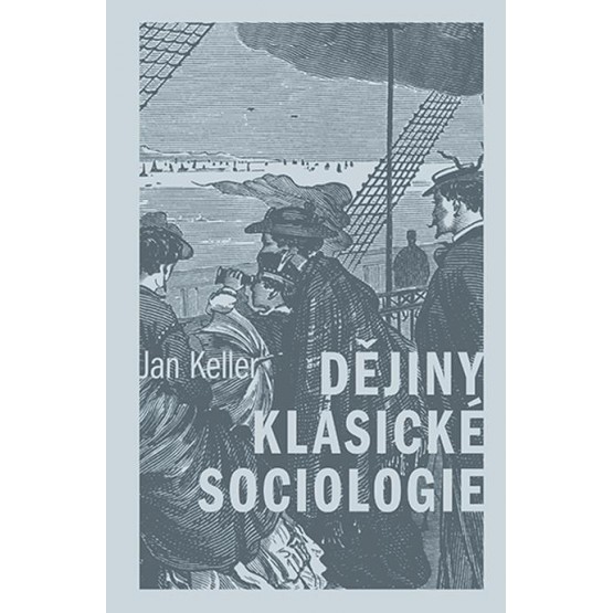 Dějiny klasické sociologie