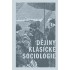 Dějiny klasické sociologie