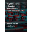 Digitální obrat v českých humanitních a sociálních vědách