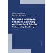Učitelské vzdělávání a oborové didaktiky na Filozofické fakultě Univerzity Karlovy
