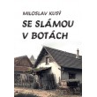 Se slámou v botách