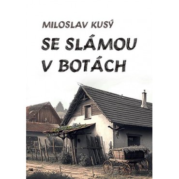 Se slámou v botách
