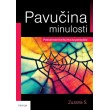 Pavučina minulosti