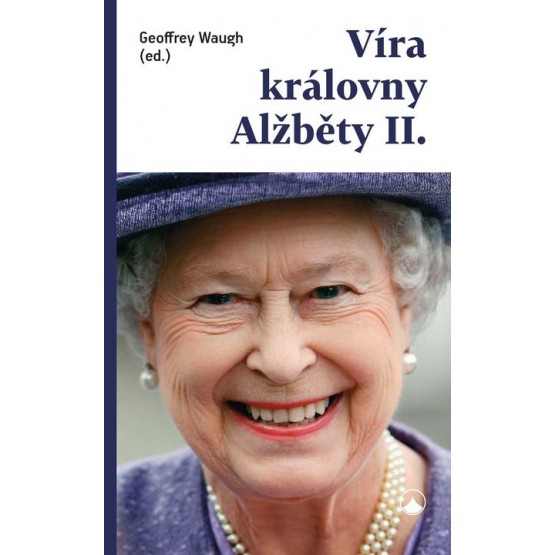 Víra královny Alžběty II.