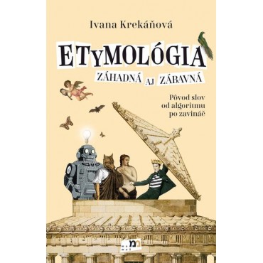 Etymológia záhadná aj zábavná