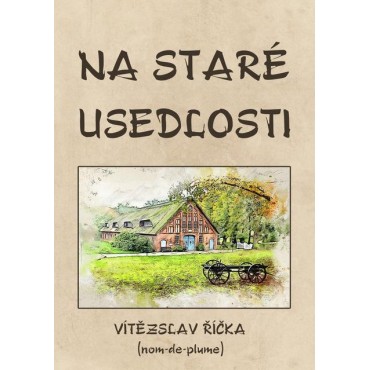 Na staré usedlosti