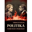 Politika teoreticky i prakticky