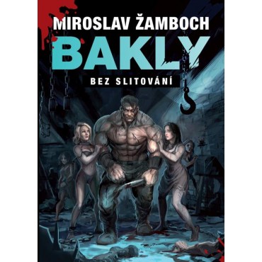 Bakly - Bez slitování