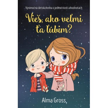 Vieš, ako veľmi ťa ľúbim?
