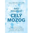 Ako používať celý mozog