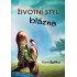 Životní styl blázna