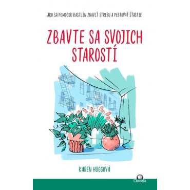 Zbavte sa svojich starostí