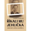 Říkali mu Jehlička