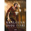Královna dvou tváří