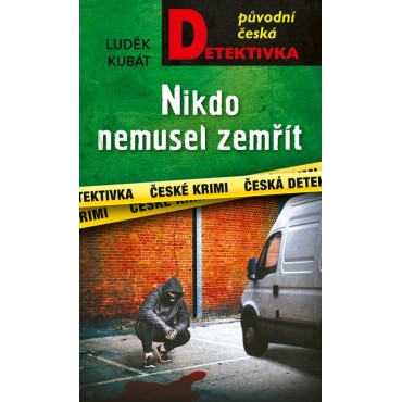 Nikdo nemusel zemřít