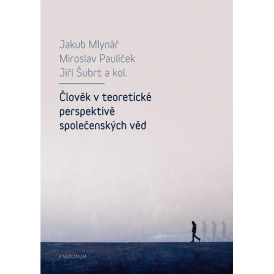 Člověk v teoretické perspektivě společenských věd