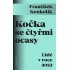Kočka se čtyřmi ocasy Lidé v roce 2023
