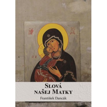 Slová našej Matky