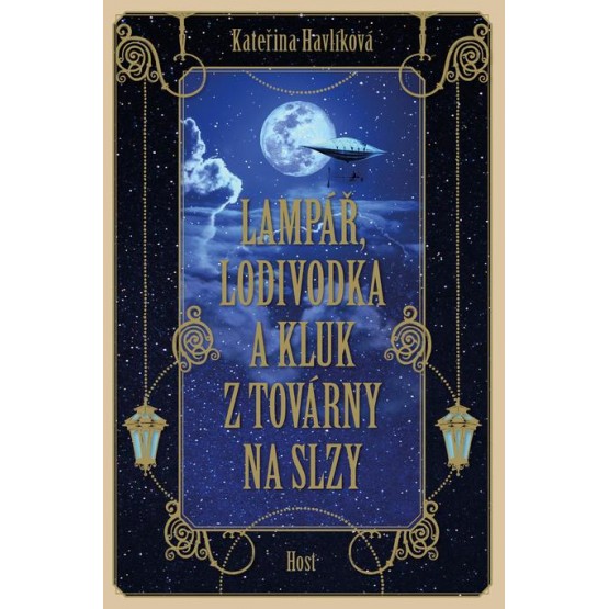 Lampář, lodivodka a kluk z továrny na slzy