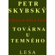 Továrna u temného lesa