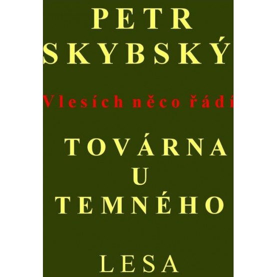 Továrna u temného lesa