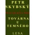 Továrna u temného lesa